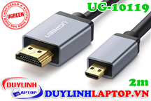 Cáp Micro HDMI to HDMI dài 2m vỏ nhôm Ugreen 10119