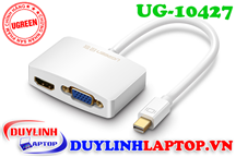 Cáp Thunderbolt - Mini Displayport to HDMI + VGA Ugreen 10427