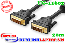 Cáp tín hiệu DVI 24+1 dài 20m Ugreen 11602