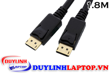 Dây cáp tín hiệu Displayport to Displayport 1.8m